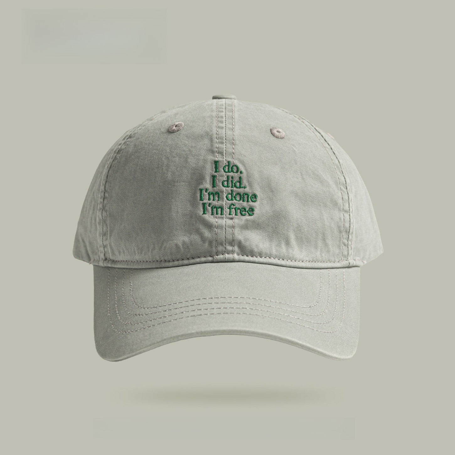 I do I did,I'm done,I'm free | Alphabet Baseball Cap